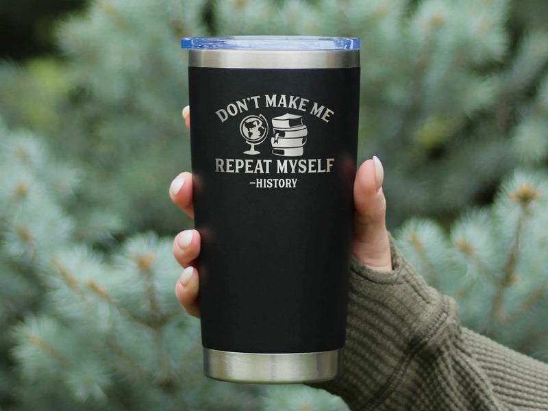 Repeat History Insulated Travel Tumbler Funny Historian Gift Bevvee