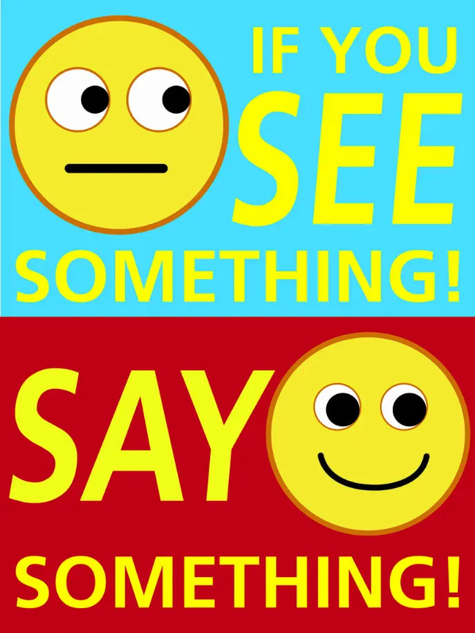 See Something, Say Something Poster Hygloss Products