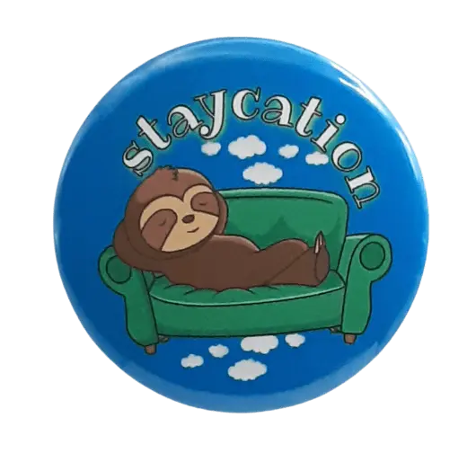 Staycation Bravo Buttons