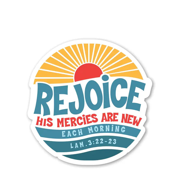 Sticker Rejoice His Mercies Are New Dicksons Inc