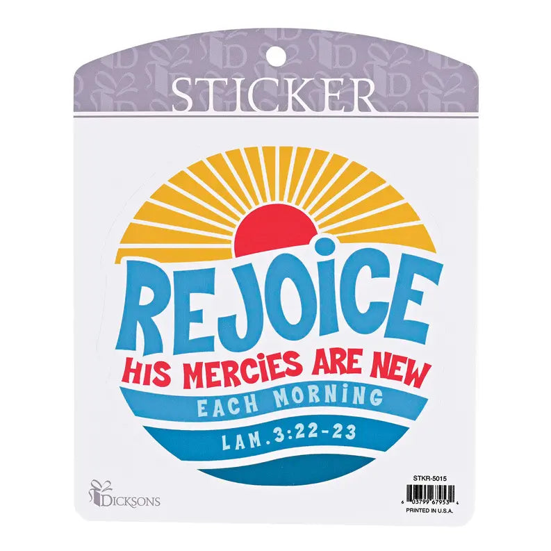 Sticker Rejoice His Mercies Are New Dicksons Inc