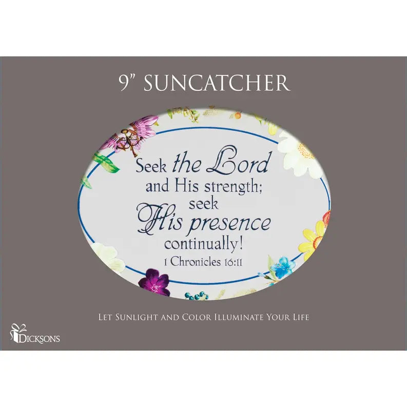 Suncatcher Seek The Lord 9In Oval Dicksons Inc