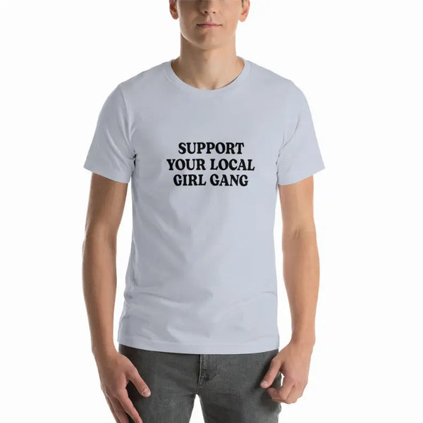 Support Your Local Girl Gang Unisex T-Shirt Cocus Pocus