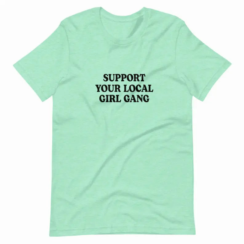 Support Your Local Girl Gang Unisex T-Shirt Cocus Pocus