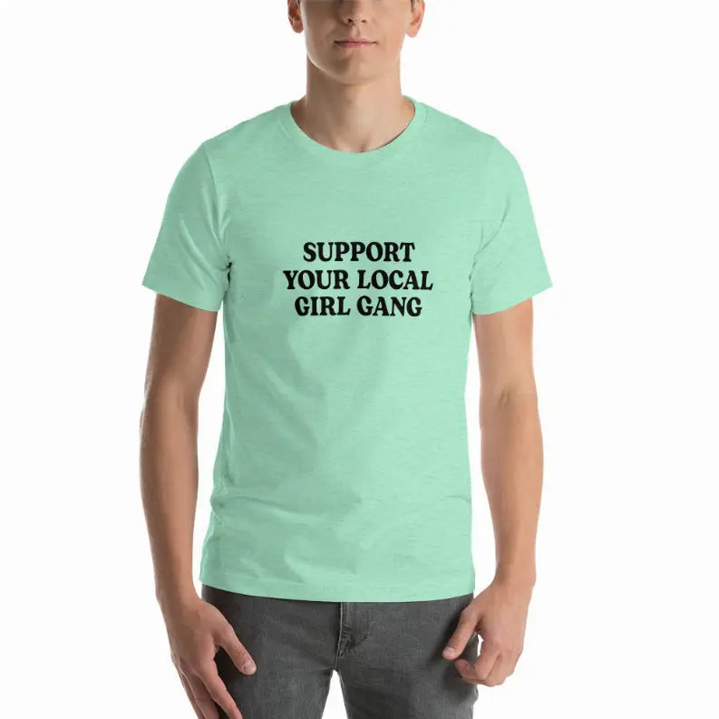 Support Your Local Girl Gang Unisex T-Shirt Cocus Pocus