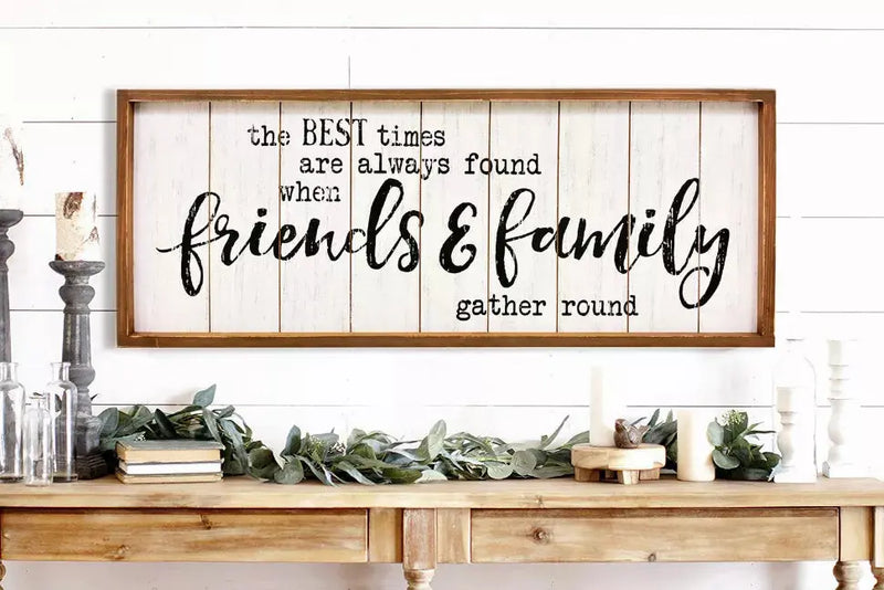 The Best Times are Always Found When Friends&Family Gather Round Rustic Wood Signs-Vantage Wooden Farmhouse Plaque- Large Wood Framed Wall Hanging Decor Paris Loft Inc