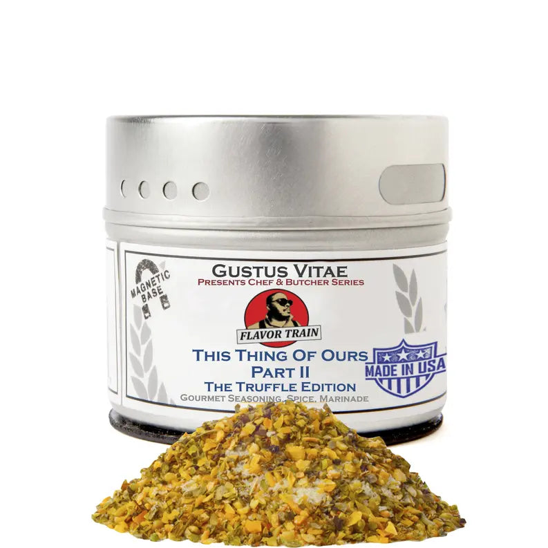This Thing Of Ours Part II: The Truffle Edition Gustus Vitae