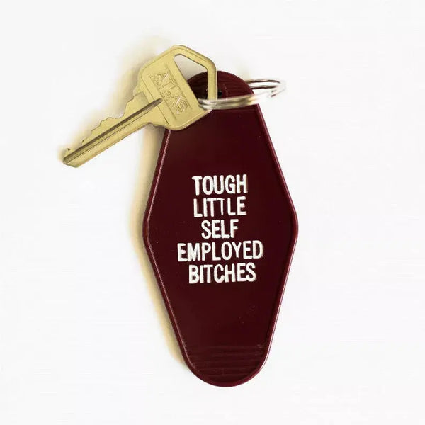 Tough Little Self Employed Bitches Keytag Sassper Goods