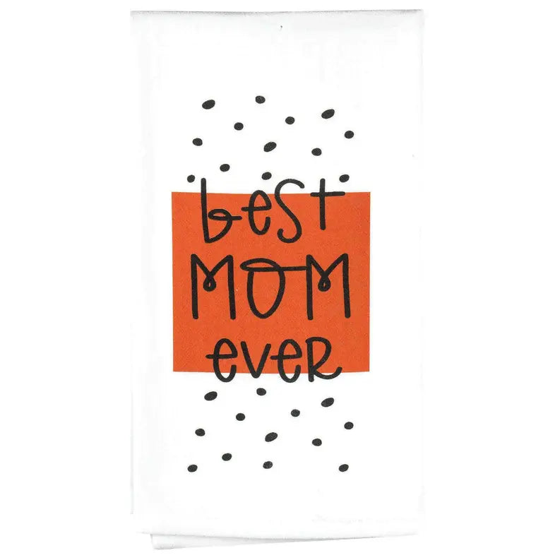 Towel Best Mom Ever Dicksons Inc