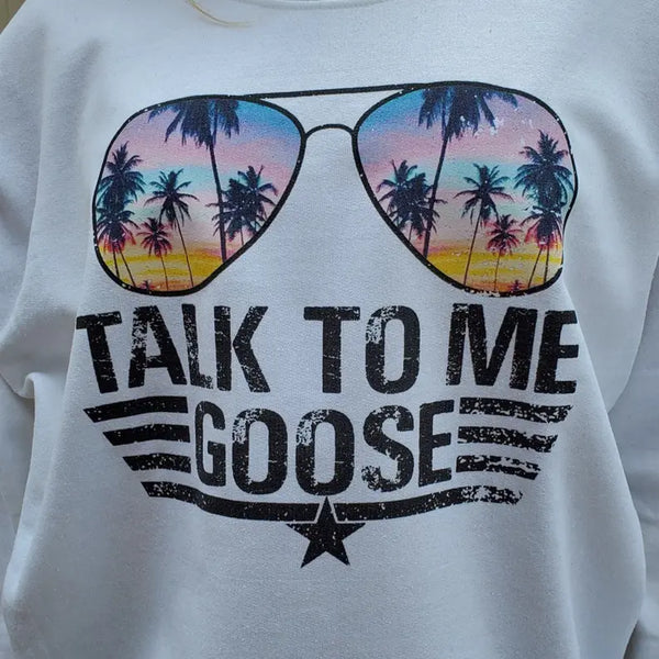 Women's Talk To Me Goose Sweatshirt Dream Team Designs