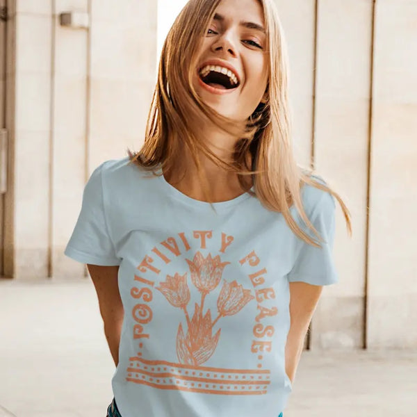 Women's positivity please T-Shirt Dream Team Designs