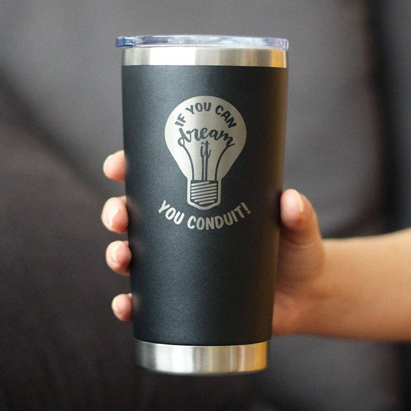 You Conduit Insulated Travel Tumbler - Electrician Gifts Bevvee