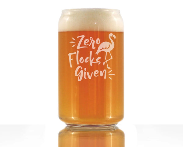 Zero Flocks Given Beer Can Pint Glass - Flamingo Gifts Bevvee