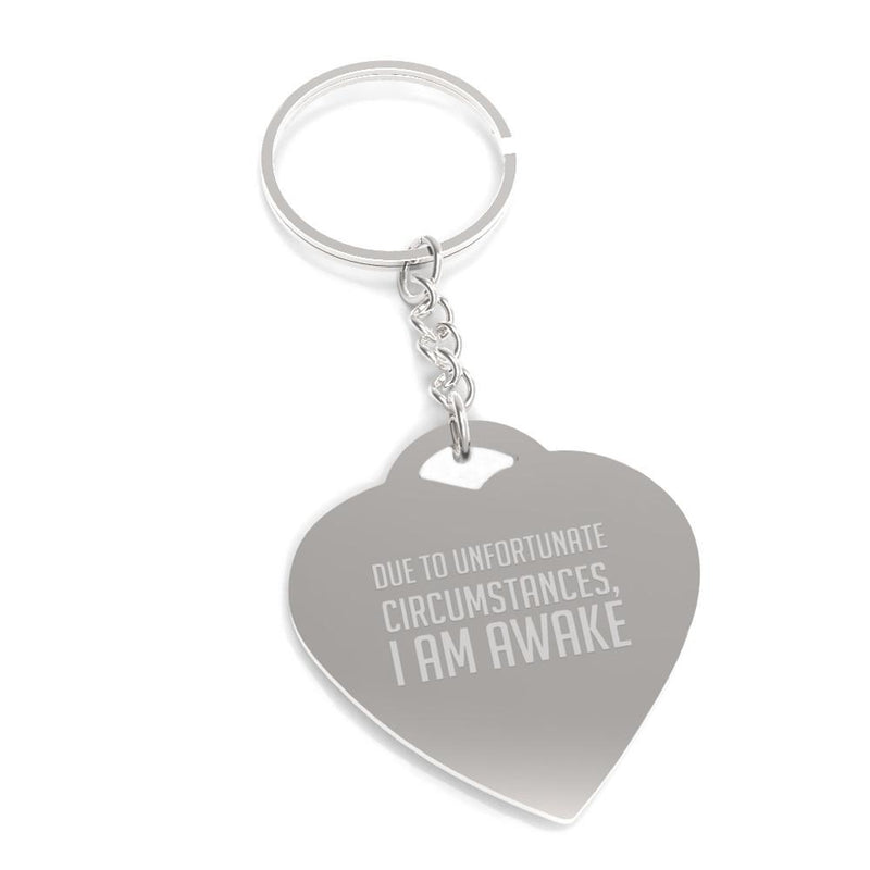 Due To Unfortunate Witty Quote Heart Shape Key Chain Cute Gift Idea