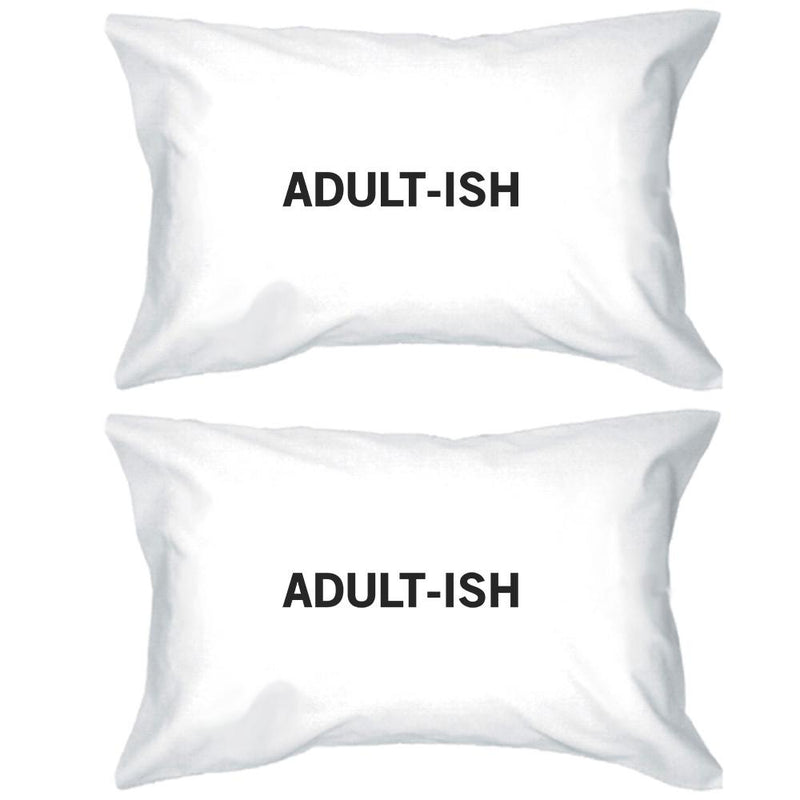 Adult-ish Funny Design Unique Gift Ideas Standard Size Pillow Case
