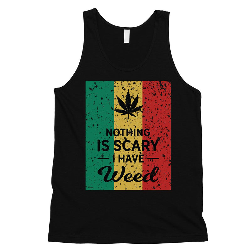 Nothing Scary Weed Mens Cool Nice Fun Chill Tank Top Birthday Gift