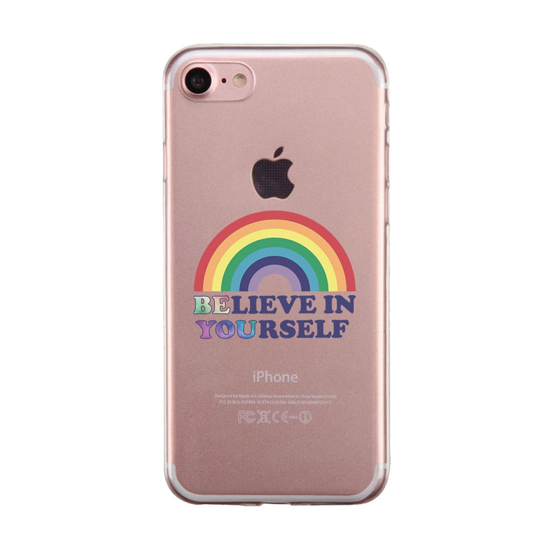 LGBT Be You Believe Rainbow Clear Phone Case