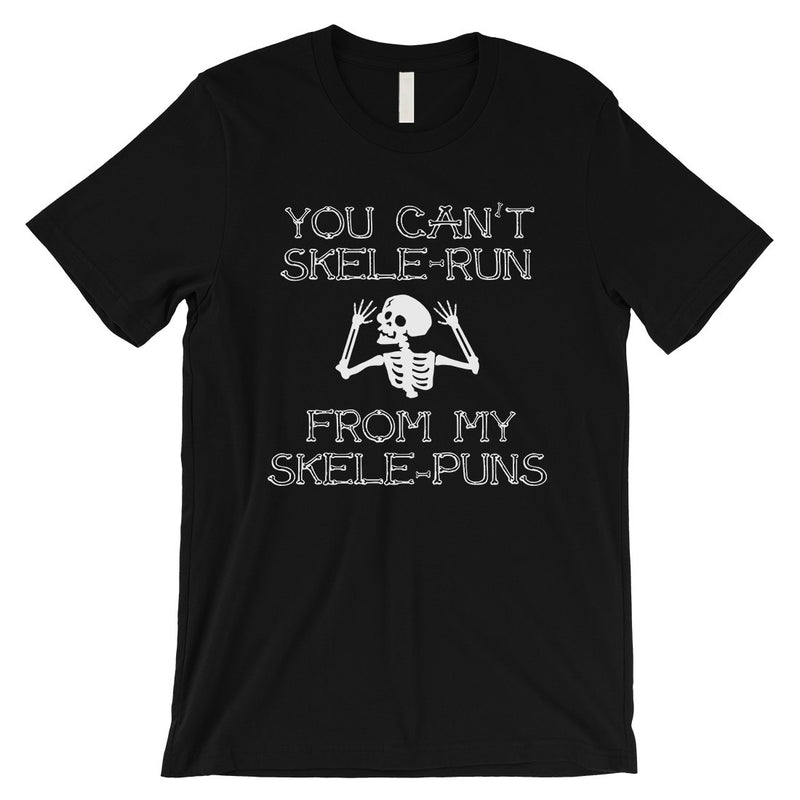 You Can't Skelerun From My Skelepuns Funny Halloween Mens T-Shirt