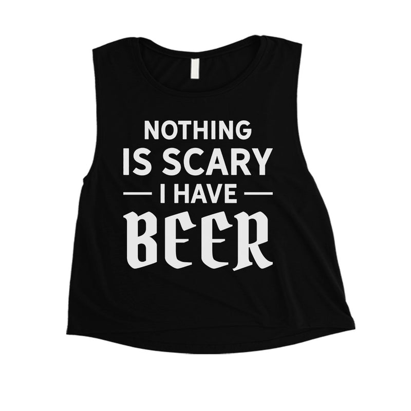 Nothing Scary Beer Womens Enjoyable Cool Nice Crop Top Friend Gift