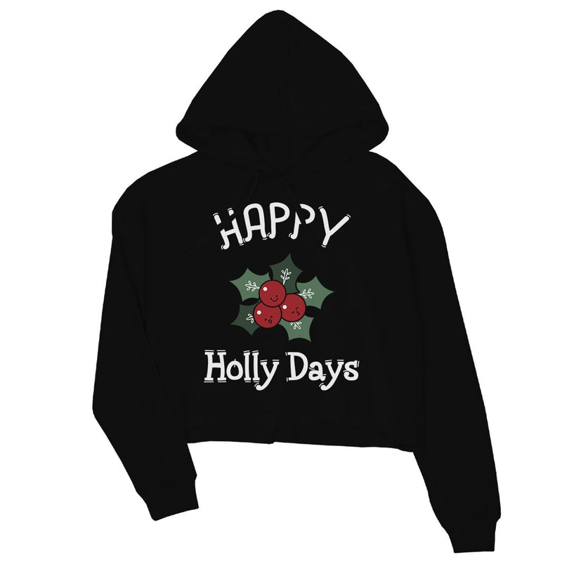 Happy Holly Days Crop Hoodie
