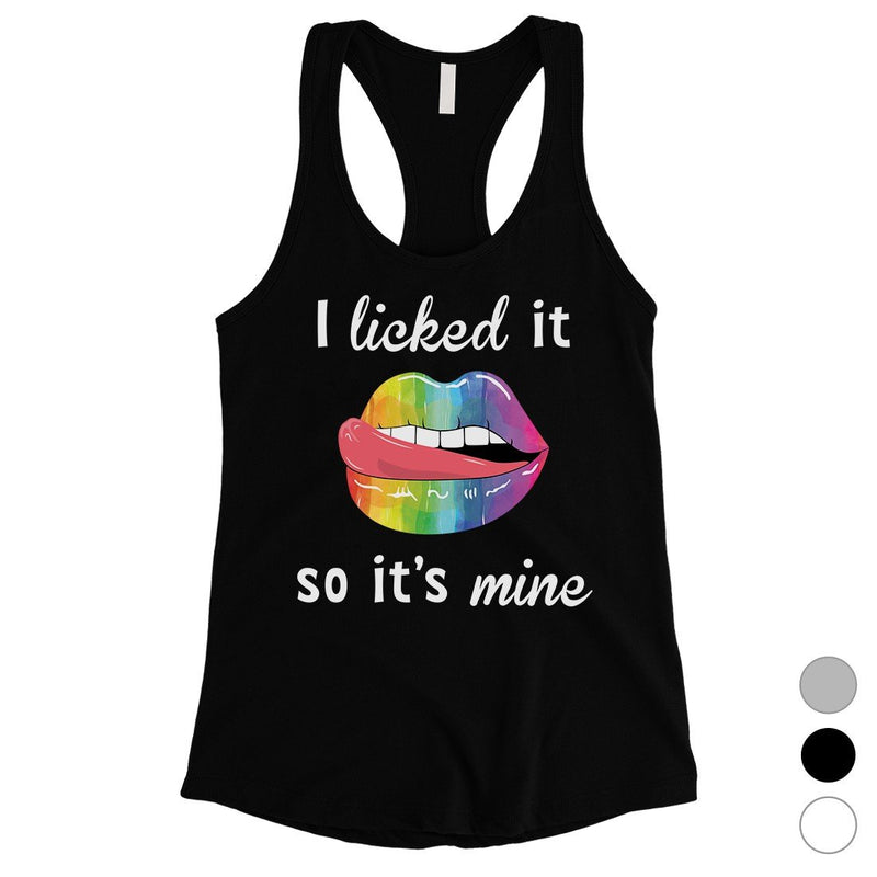 LGBT Licked It Mine Rainbow Womens Tank Top