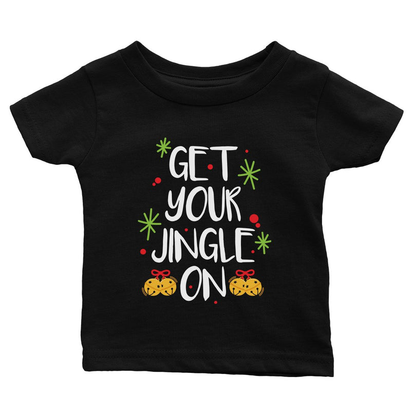 Get Your Jingle On Baby Shirt