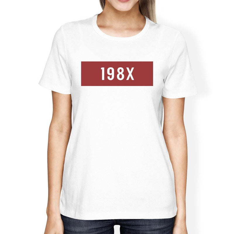 198X Women's White Cute T-Shirt Funny Graphic Trendy Design