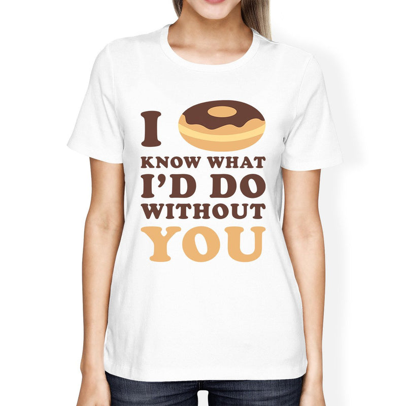 I Doughnut Know Womens Cute T-Shirt Funny Graphic Trendy Design