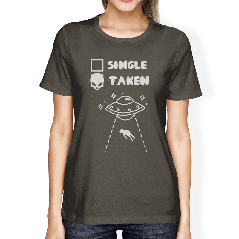 Single Taken Alien Dark Grey Graphic Tee Cute Design T Shirt