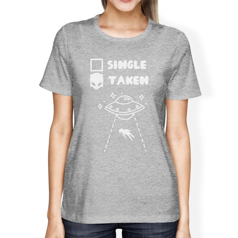 Single Taken Alien Grey Crewneck Shirt Trendy Design Cute Gifts