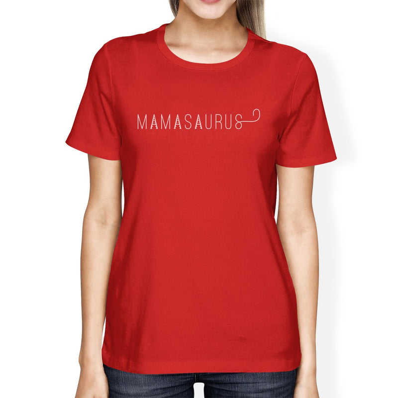 Mamasaurus Women's Red Short Sleeve Cotton T Shirt Unique Design