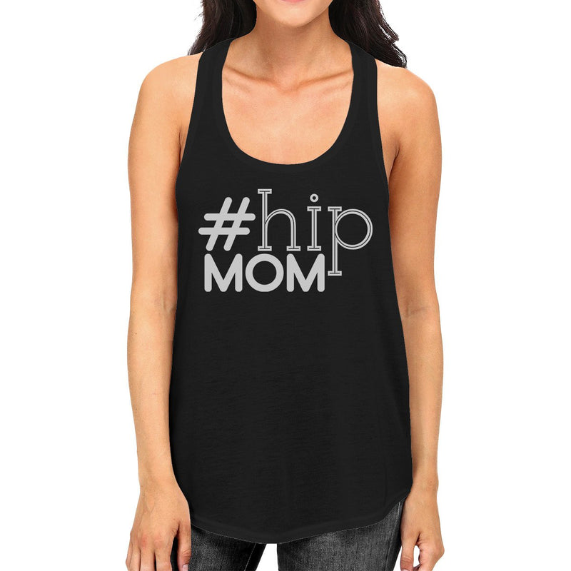 Hip Mom Women's Black Graphic Tank Top Cute Gift Ideas For New Moms