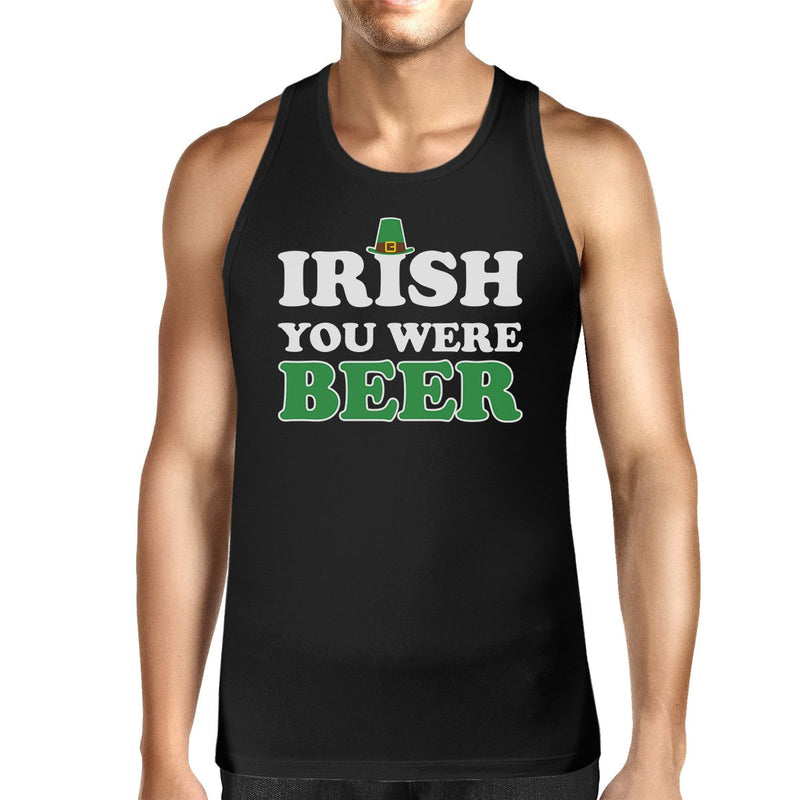 Irish You Were Beer Men's Black Sleeveless Top For St Patricks Day