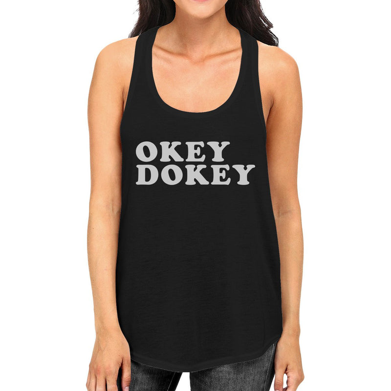 Okey Dokey Womens Black Cotton Tank Top Funny Graphic Tanks For Her