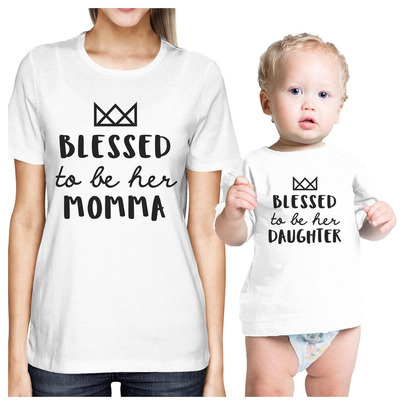 To Be Her Momma & Daughter White Women T-Shirt Gifts From Daughters