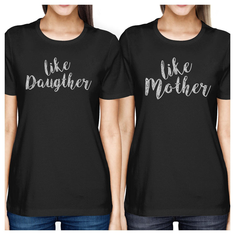 Like Daughter Like Mother Black Mom Daughter Cute Matching T-Shirt