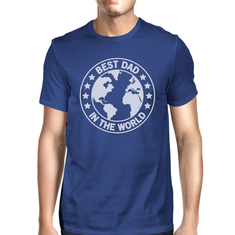 World Best Dad Mens Blue Cotton Tee Cute Fathers Day Gifts For Him