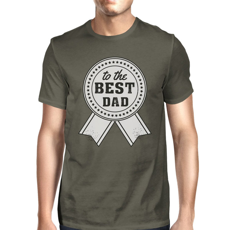 To The Best Dad Mens Dark Gray Unique Design Top Perfect Dad Gifts