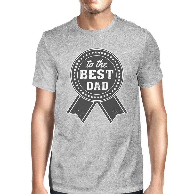 To The Best Dad Mens Grey Vintage Graphic T-Shirt Fathers Day Gifts