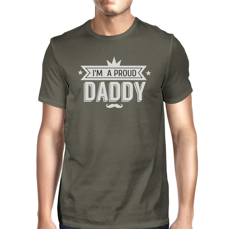 I'm A Proud Daddy Mens Dark Gray Funny Design Tee Perfect Dad Gifts