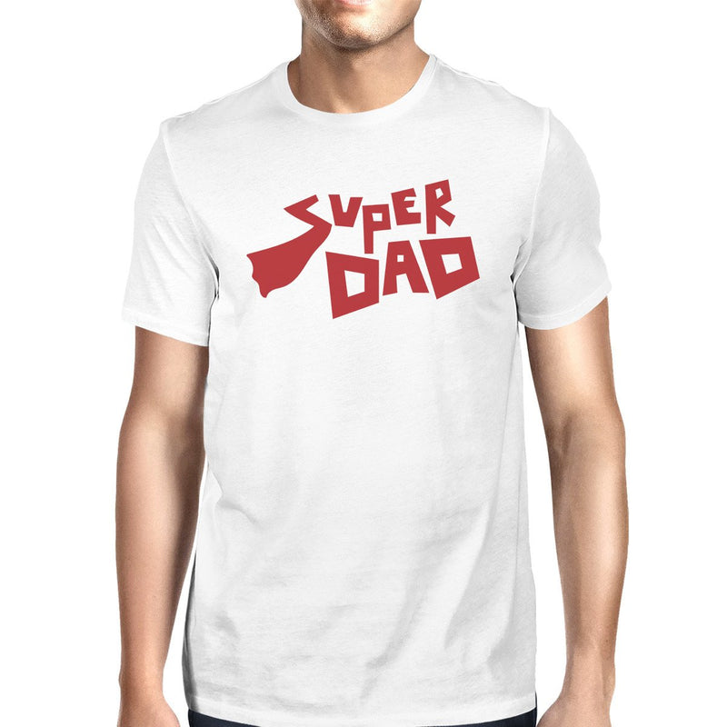 Super Dad Father Day Gift T-Shirt White Cotton Gifts For New Dad