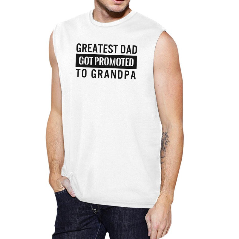 Promoted To Grandpa Men's White Sleeveless Muscle Top Granpa Gifts