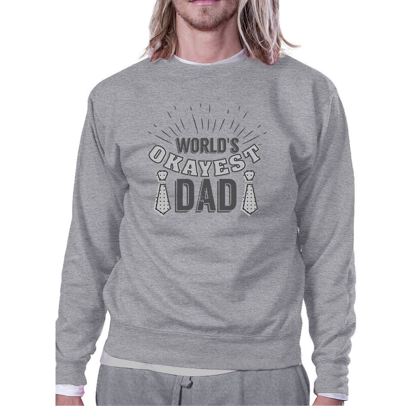 World's Okayest Dad Unisex Grey Vintage Style Sweatshirt For Dad