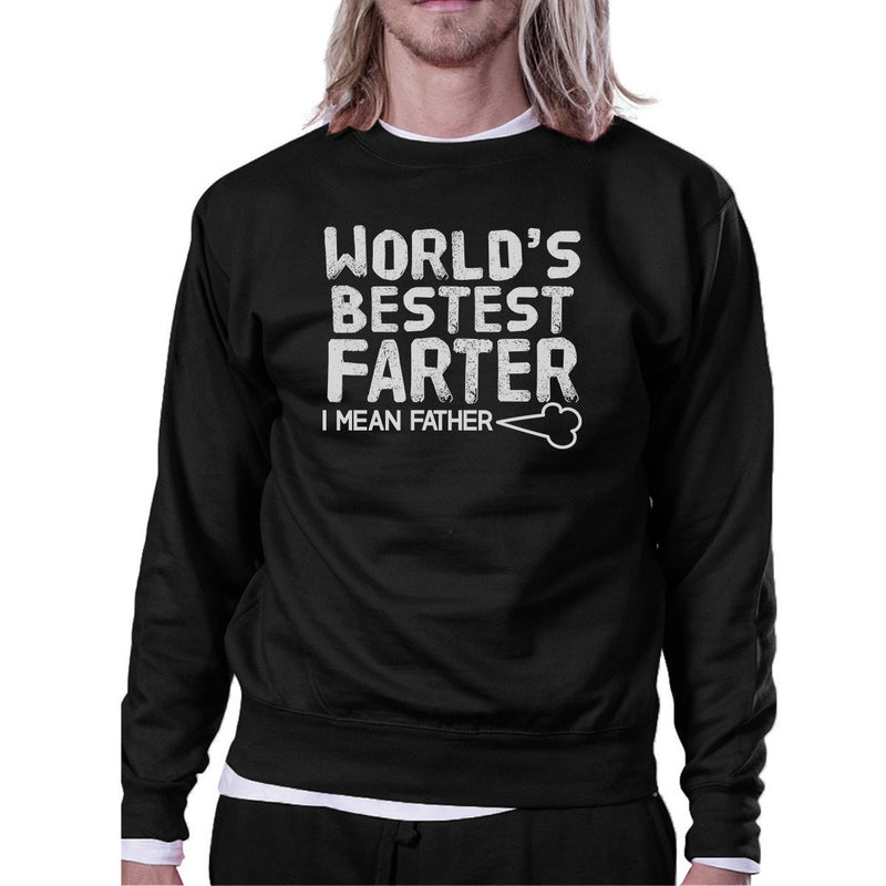 World's Bestest Farter Unisex Black Sweatshirt Funny Gifts For Dad
