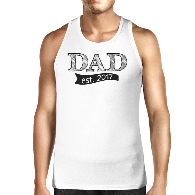 Dad Est 2017 Mens White Sleeveless Top Funny Fathers Day Tank Top