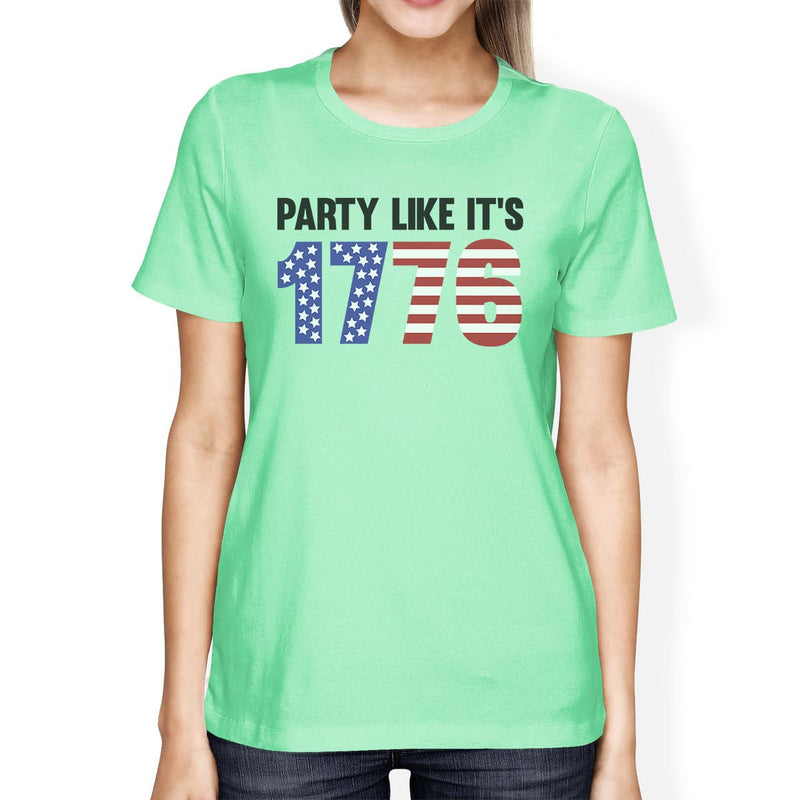 Party Like Its 1776 Womens Funny Design Graphic Tee For 4th of July