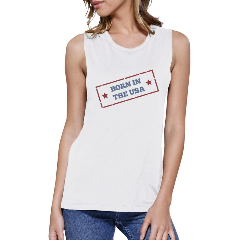 Born In The USA White Round Neck Graphic Muscle Tank Top For Women