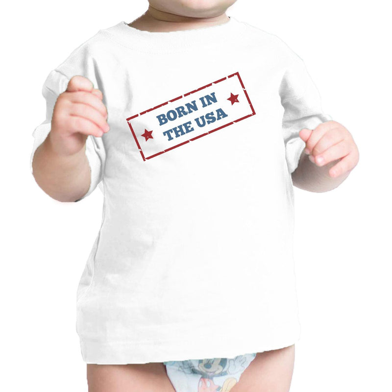 Born In The USA White Unique July 4 Baby Shirt Cotton Graphic Tee