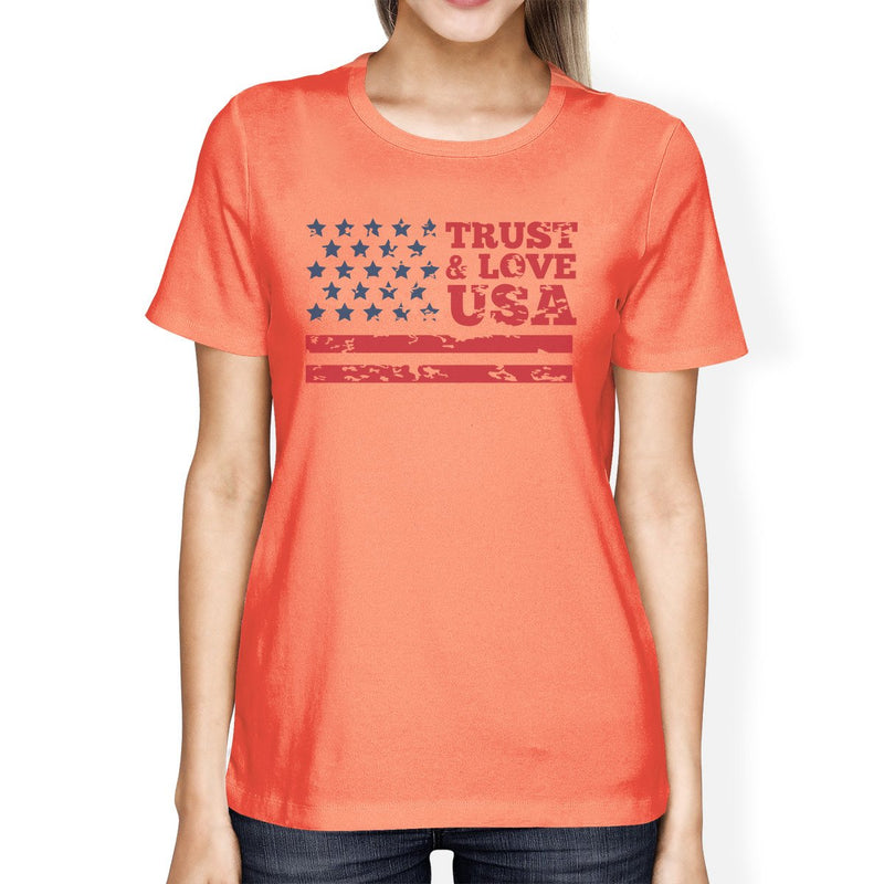 Trust Love USA American Flag Shirt Womens Peach Round Neck Tee