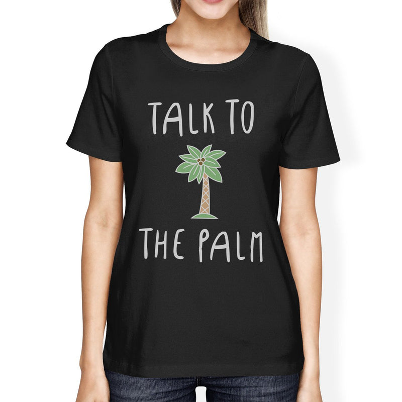Talk To The Palm Womens Black Summer Vacation Tropical Design Shirt